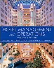 Hotel Management and Operations, (0471470651), Denney G. Rutherford 