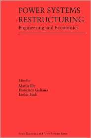 Power Systems Restructuring Engineering and Economics, (1441950389 