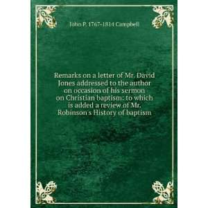  Remarks on a letter of Mr. David Jones addressed to the 