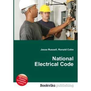  National Electrical Code: Ronald Cohn Jesse Russell: Books