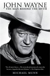 John Wayne The Man Behind the Myth
