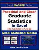 Practical and Clear Graduate Statstics in Excel   the Excel 