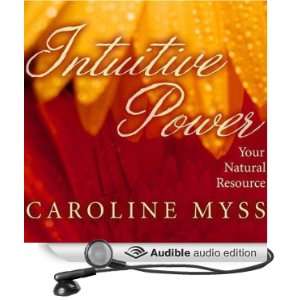    Your Natural Resource (Audible Audio Edition) Caroline Myss Books