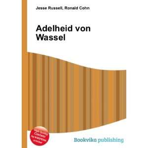  Adelheid von Wassel Ronald Cohn Jesse Russell Books