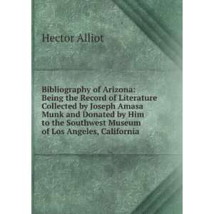   the Southwest Museum of Los Angeles, California: Hector Alliot: Books