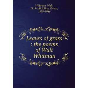  Leaves of grass : the poems of Walt Whitman: Walt, 1819 