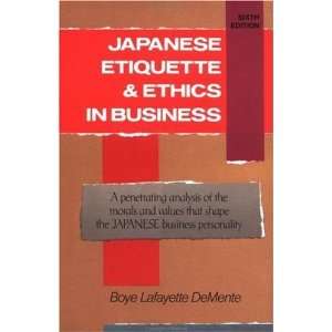  Japanese Etiquette & Ethics In Business [Paperback] Boye 