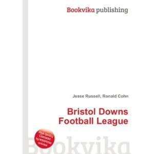    Bristol Downs Football League: Ronald Cohn Jesse Russell: Books