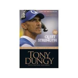   DungyQuiet Strength The Principles, Practices, Paperback:  N/A : Books