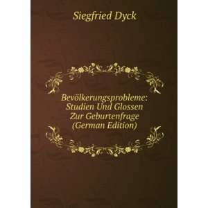   Geburtenfrage (German Edition) (9785875698293) Siegfried Dyck Books
