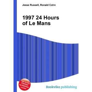  1997 24 Hours of Le Mans Ronald Cohn Jesse Russell Books