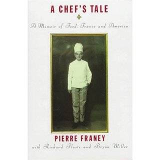 Chefs Tale A Memoir of Food, France and America by Pierre Franey 