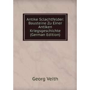   Zu Einer Antiken Kriegsgeschichte (German Edition) Georg Veith Books