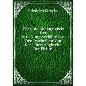   ¯den Von Der Jahresringbreite Der Fichte . Friedrich Stroebe Books
