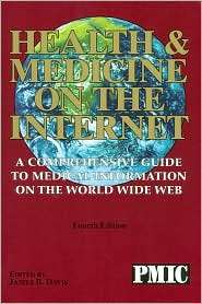 Health and Medicine on the Internet, (1570662800), James B. Davis 