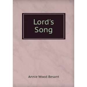 Lords Song Annie Wood Besant  Books