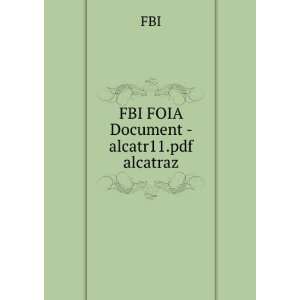  FBI FOIA Document   alcatr11.pdf alcatraz FBI Books
