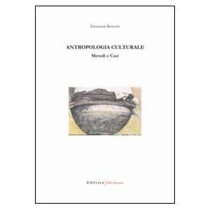  Antropologia culturale. Metodi e casi (9788888859057 
