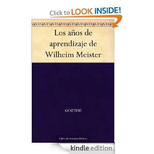 Los años de aprendizaje de Wilheim Meister (Spanish Edition) Goethe 