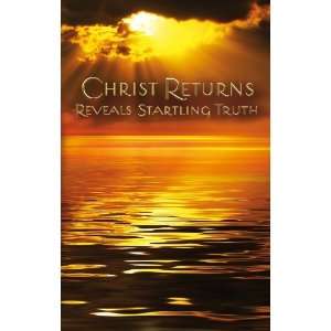  Christ Returns   Reveals Startling Truth [Perfect 