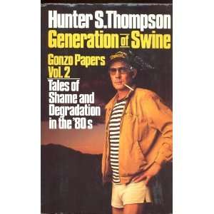   in the 80s (Gonzo Letters) [Hardcover] Hunter S. Thompson Books
