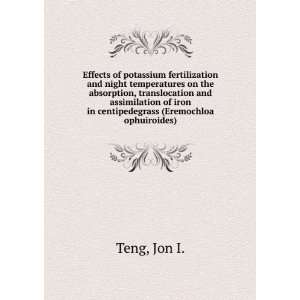   of iron in centipedegrass (Eremochloa ophuiroides) Jon I. Teng Books