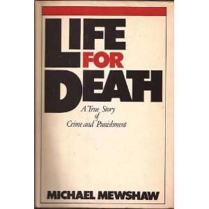   Death A True Story of Crime and Punishment Michael Mewshaw Books