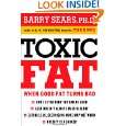 Toxic Fat When Good Fat Turns Bad by Barry  ( Hardcover 