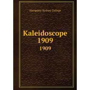 Kaleidoscope. 1909 Hampden Sydney College  Books