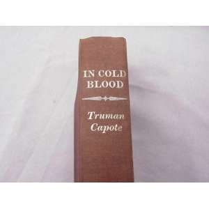  In Cold Blood. A True Account Of A Multiple TRUMAN CAPOTE 