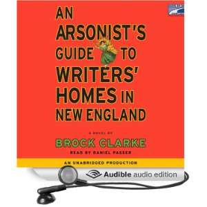  An Arsonists Guide to Writers Homes in New England 