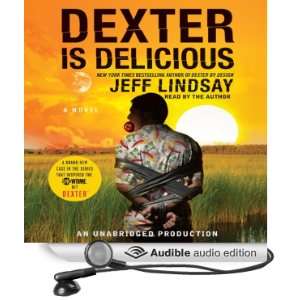  Dexter Is Delicious (Audible Audio Edition) Jeff Lindsay 