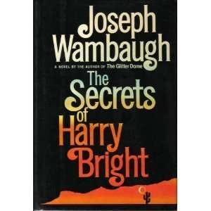  The Secrets of Harry Bright Joseph Wambaugh Books