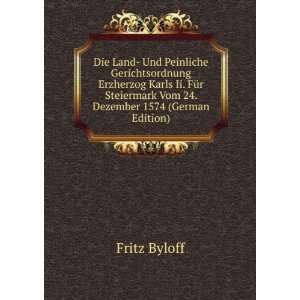   . Dezember 1574 (German Edition) (9785875142611) Fritz Byloff Books