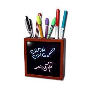  Signs   Bada Bing Lady   Tile Pen Holders 5 inch tile pen 