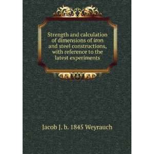   reference to the latest experiments Jacob J. b. 1845 Weyrauch Books