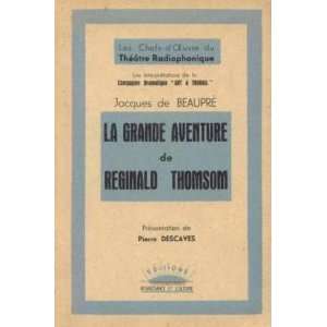    La grande aventure de Reginald Thomson Beaupré Jacques de Books
