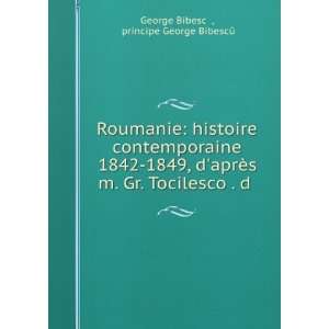  Roumanie Histoire Contemporaine 1842 1849, DAprÃ¨s M 