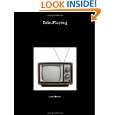 Tele Playing: Fan Fictional TV Scripts by David Byron Boyer 