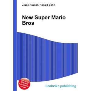  New Super Mario Bros. Ronald Cohn Jesse Russell Books