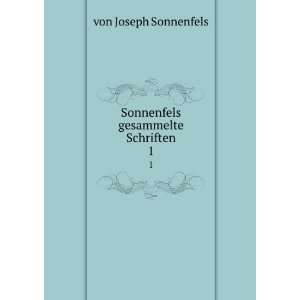  Sonnenfels gesammelte Schriften. 1 von Joseph Sonnenfels Books