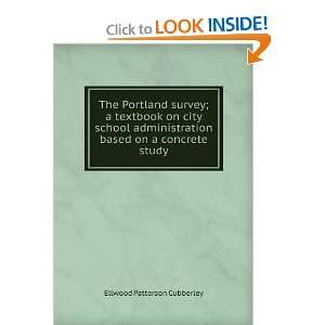  The Portland survey; a textbook on city school administration based 
