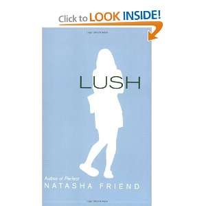  Lush [Paperback] Natasha Friend Books