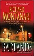 Badlands A Novel of Suspense Richard Montanari