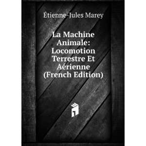   Et AÃ©rienne (French Edition) Ã?tienne Jules Marey Books