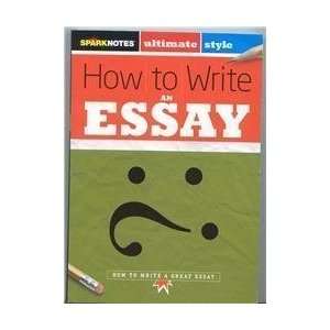  How to Write an Essay [Paperback] Justin Marshall Books
