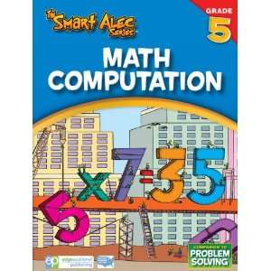  The Smart Alec Series Math Computaion Grade 5   one color 