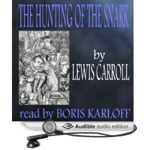   the Snark (Audible Audio Edition) Lewis Carroll, Boris Karloff Books