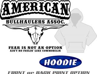 American Bullhauler Assoc Hooded Sweatshirt Fear Not An Option 4 