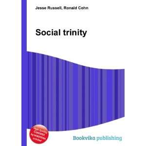  Social trinity Ronald Cohn Jesse Russell Books